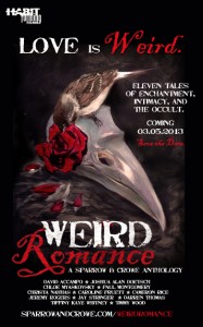 Weird Romance: A Sparrow & Crowe Anthology
